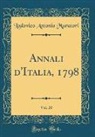 Lodovico Antonio Muratori - Annali d'Italia, 1798, Vol. 20 (Classic Reprint)