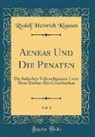 Rudolf Heinrich Klausen - Aeneas Und Die Penaten, Vol. 1