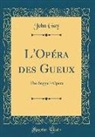 John Gay - L'Opéra des Gueux