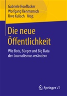 Gabriele Hooffacker, Wolfgan Kenntemich, Wolfgang Kenntemich, Uwe Kulisch - Die neue Öffentlichkeit