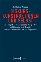Katharina Mucha - Diskurskonstruktionen und Selbst
