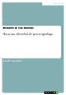 Michaelle de fran Martínez - Hacia una identidad de género ignífuga