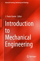 J. Paulo Davim, Paulo Davim, J Paulo Davim - Introduction to Mechanical Engineering
