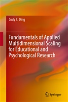 Cody S Ding, Cody S. Ding - Fundamentals of Applied Multidimensional Scaling for Educational and Psychological Research
