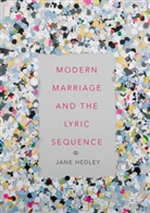 Jane Hedley - Modern Marriage and the Lyric Sequence