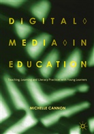 Michelle Cannon - Digital Media in Education