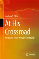 Igor Kova¿, Igo Kovac, Igor Kovac, Igor Kovač - At His Crossroad