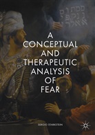 Sergio Starkstein, Sergio Eduardo Starkstein - A Conceptual and Therapeutic Analysis of Fear