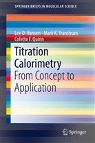Lee Hansen, Lee D Hansen, Lee D. Hansen, Colette Quinn, Colette F Quinn, Colette F. Quinn... - Titration Calorimetry