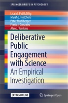 Frank J. Gonzalez, Myiah Hutchens, Myiah J Hutchens, Myiah J. Hutchens, Muhlberger, Peter Muhlberger... - Deliberative Public Engagement with Science