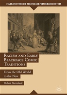 Robert Hornback - Racism and Early Blackface Comic Traditions