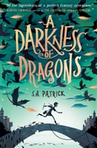 S. A. Patrick, S.A. Patrick, SA Patrick - A Darkness of Dragons