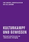 Kirste Achtelik, Kirsten Achtelik, Ulli Jentsch, Eik Sanders, Eike Sanders - Kulturkampf und Gewissen
