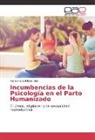 Natalia Guadalupe Díaz - Incumbencias de la Psicología en el Parto Humanizado