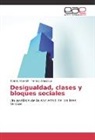 Tomá Alberich, Tomás Alberich, Teresa Amezcua - Desigualdad, clases y bloques sociales