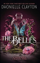Dhonielle Clayton, Clayton Dhonielle - The Belles
