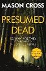 Mason Cross, Cross Mason - Presumed Dead