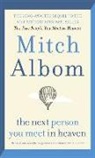 Mitch Albom - The Next Person You Meet in Heaven