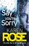 Karen Rose - Say You're Sorry