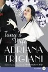Adriana Trigiani - Tony's Wife