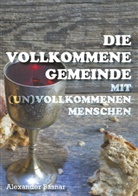Alexander Basnar - Die vollkommene Gemeinde