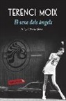 Terenci Moix Messeguer - El sexe dels àngels : Pròleg de Pere Gimferrer