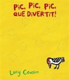 Lucy Cousins, Lucy Cousins - Pic, pic, pic, què divertit!
