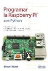 Simon Monk - Programar la Raspberry Pi con Python