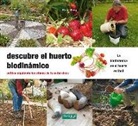Peter Berg - Descubre el huerto biodinámico : cultiva siguiendo los ritmos de la naturaleza