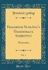 Friedrich Schlogl, Friedrich Schlögl - Friedrich Schlögl's Gesammelte Schriften, Vol. 3
