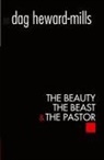 Dag Heward-Mills - The Beauty, The Beast and the Pastor