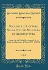 Giovanni Gaetano Bottari - Raccolta di Lettere Sulla Pittura Scultura ed Architettura, Vol. 1