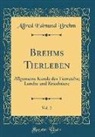 Alfred Edmund Brehm - Brehms Tierleben, Vol. 2