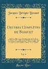 Jacques Bénigne Bossuet - Oeuvres Complètes de Bossuet, Vol. 9
