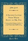 John Scott - A Second Letter From Major Scott to Mr. Fox