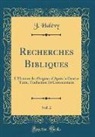J. Halévy - Recherches Bibliques, Vol. 2