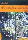 La soledad acompañada : relatos de la escritura desatada
