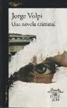 Jorge Volpi - Una novela criminal