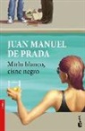 Juan Manuel de Prada - Mirlo blanco, cisne negro