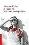 Kirmen Uribe - La hora de despertarnos juntos