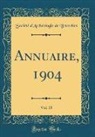 Société D'Archéologie De Bruxelles - Annuaire, 1904, Vol. 15 (Classic Reprint)