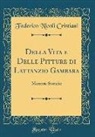 Federico Nicoli Cristiani - Della Vita e Delle Pitture di Lattanzio Gambara