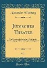 Alexander Eliasberg - Jüdisches Theater, Vol. 1