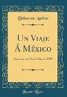 Unknown Author - Un Viaje Á México
