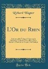 Richard Wagner - L'Or du Rhin