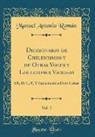 Manuel Antonio Román - Diccionario de Chilenismos y de Otras Voces y Locuciones Viciosas, Vol. 2
