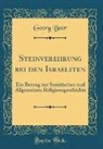 Georg Beer - Steinverehrung bei den Israeliten