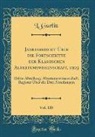 L. Gurlitt - Jahresbericht Über die Fortschritte der Klassischen Altertumswissenschaft, 1903, Vol. 118