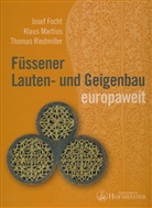 Josef Focht, Klaus Martius, Thomas Riedmiller - Füssener Lauten- und Geigenbau europaweit
