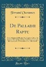 Fernand Chavannes - De Palladii Raptu
